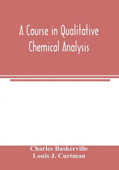 A course in qualitative chemical analysis