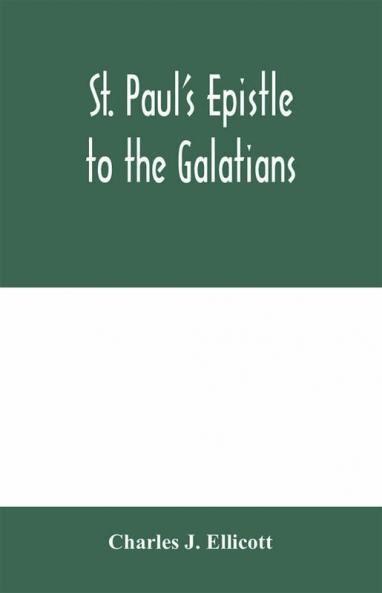 St. Paul's Epistle to the Galatians