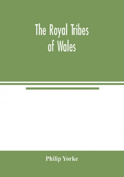 The royal tribes of Wales