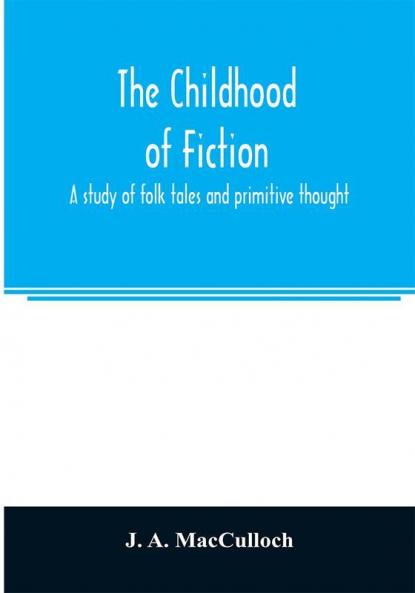 The childhood of fiction
