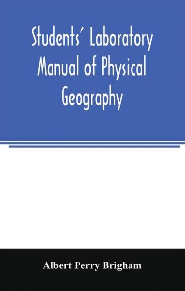 Students' laboratory manual of physical geography