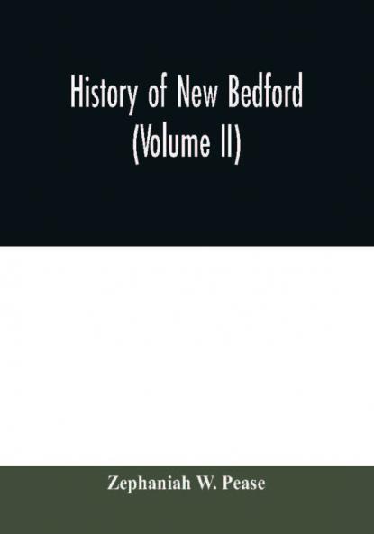 History of New Bedford (Volume II)