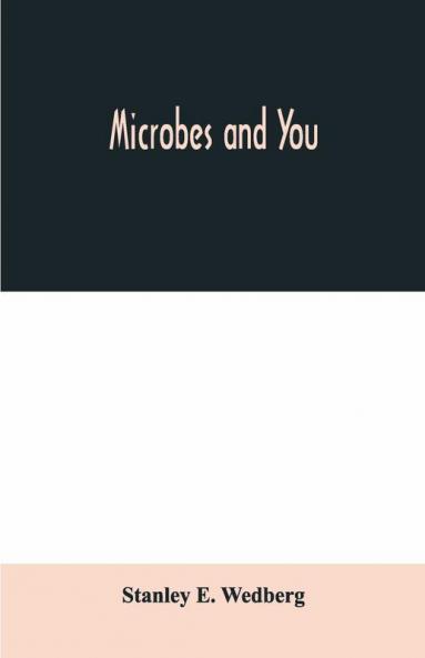 Microbes And You