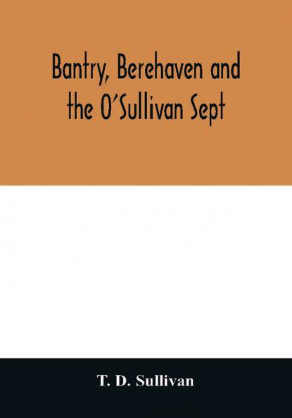 Bantry Berehaven and the O'Sullivan Sept