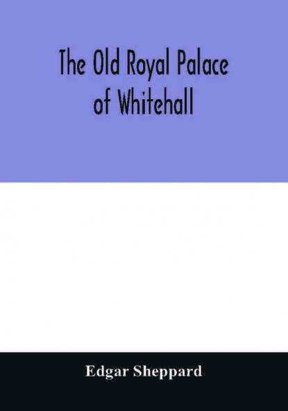 The old royal palace of Whitehall