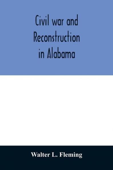 Civil war and reconstruction in Alabama
