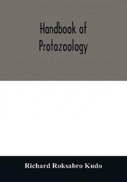 Handbook of protozoology