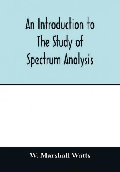 An introduction to the study of spectrum analysis