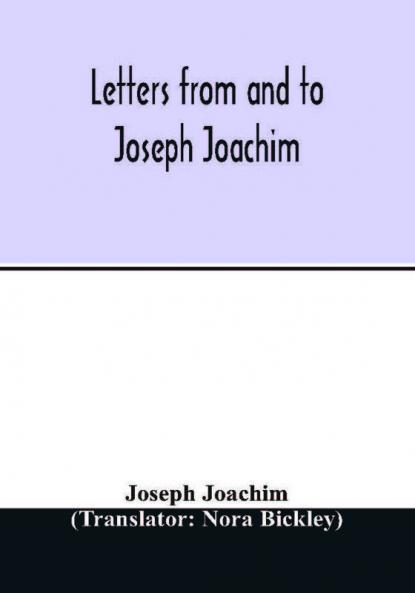 Letters from and to Joseph Joachim