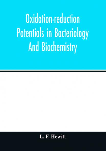 Oxidation-reduction potentials in bacteriology and biochemistry