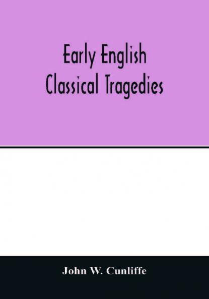 Early English classical tragedies