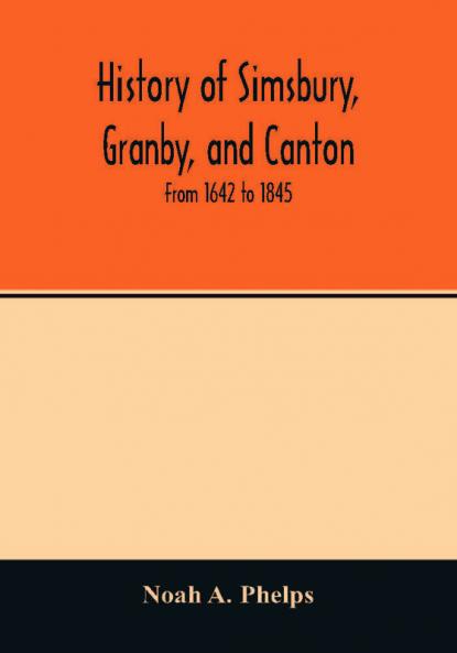History of Simsbury Granby and Canton
