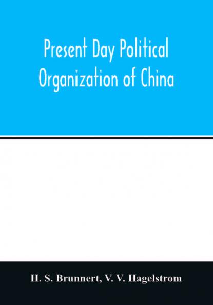 Present day political organization of China