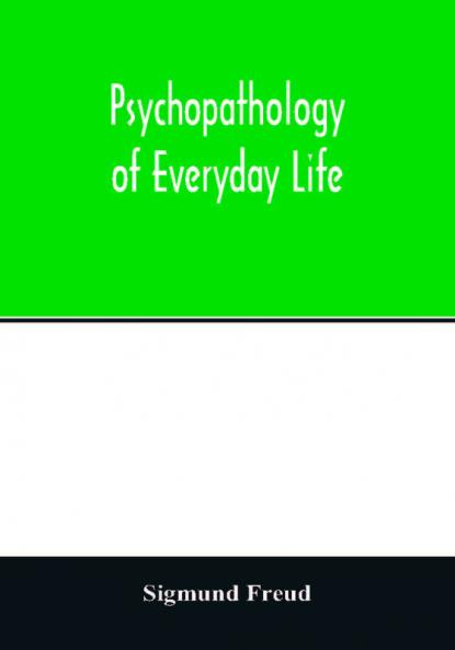 Psychopathology of everyday life
