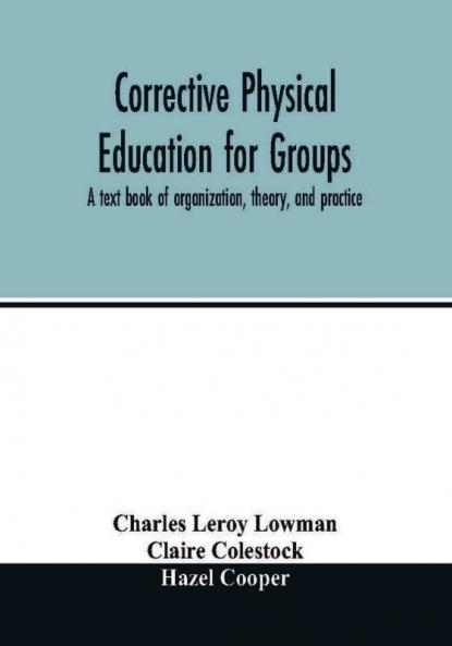 Corrective physical education for groups