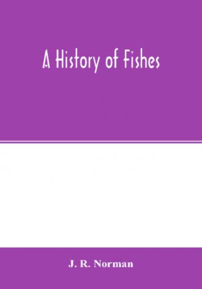 A history of fishes