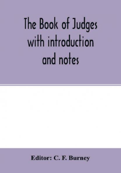 The book of Judges with introduction and notes