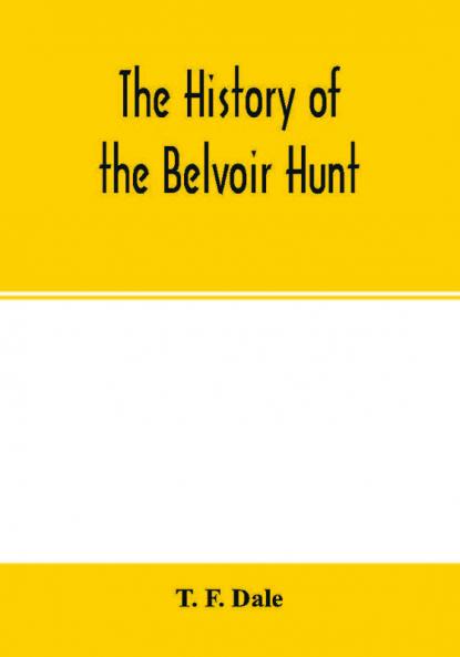 The history of the Belvoir hunt