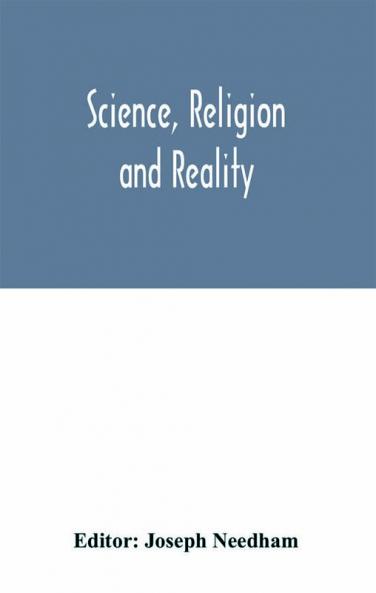 Science religion and reality