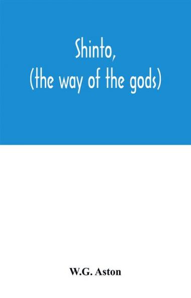 Shinto (the way of the gods)