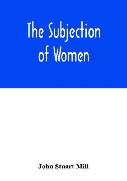 The subjection of women