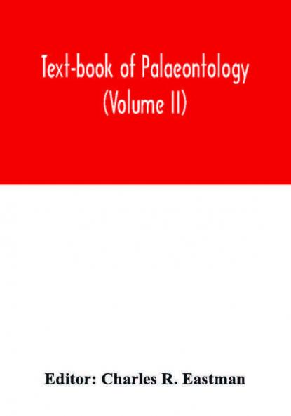 Text-book of palaeontology (Volume II)