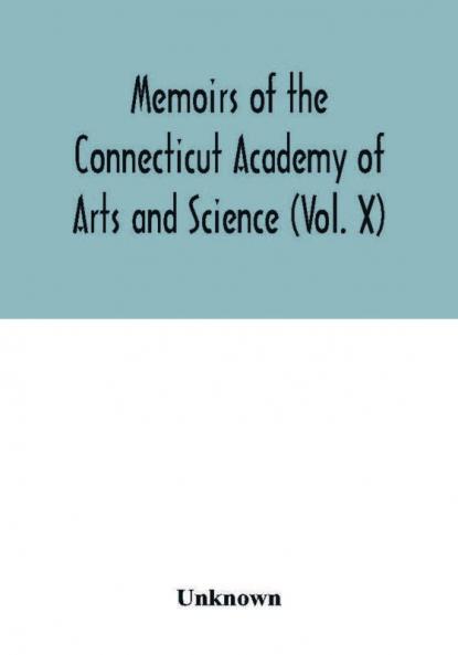 Memoirs of the Connecticut Academy of Arts and Science (Vol. X); Yale North India Expedition