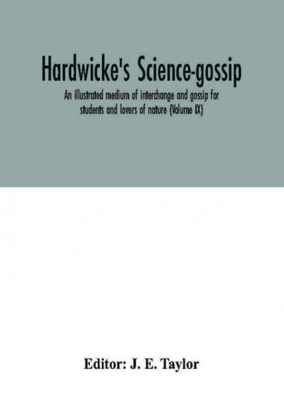 Hardwicke's science-gossip