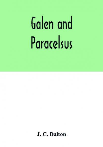 Galen and Paracelsus
