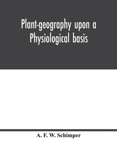 Plant-geography upon a physiological basis