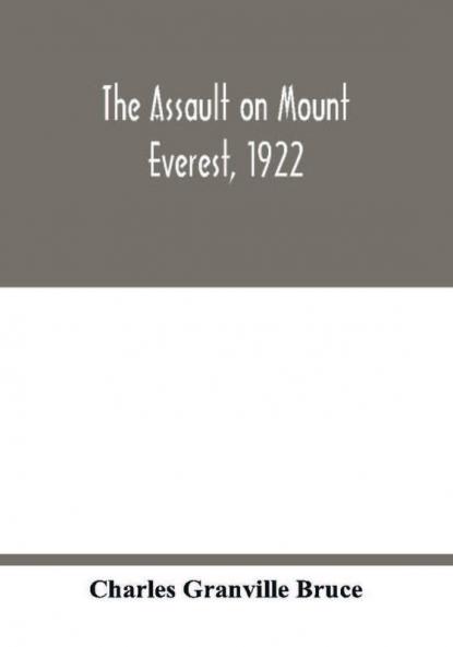 The assault on Mount Everest 1922