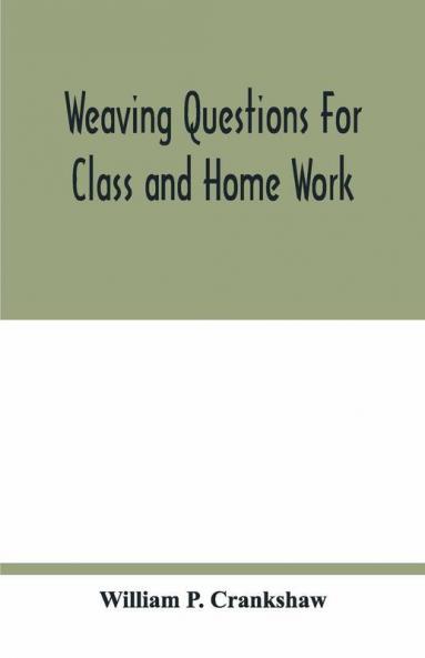 Weaving Questions For Class And Home Work