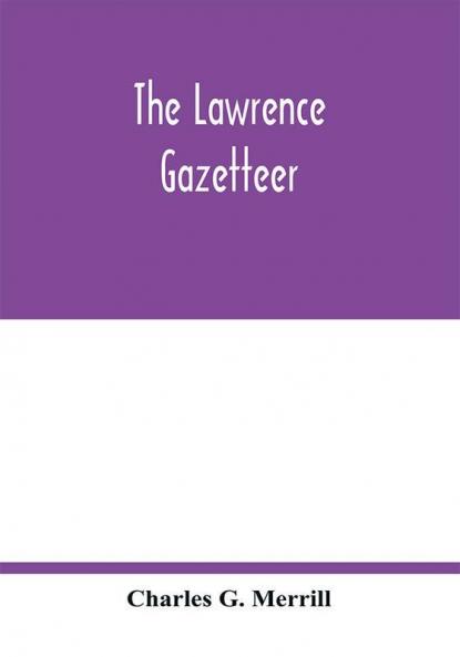The Lawrence gazetteer