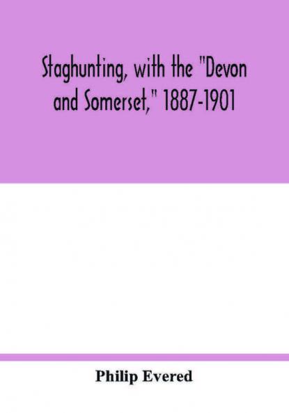 Staghunting with the Devon and Somerset 1887-1901