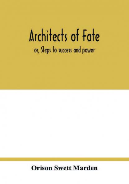 Architects of fate
