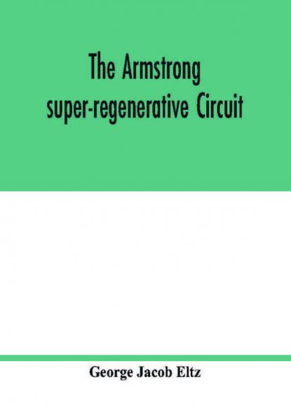 The Armstrong super-regenerative circuit