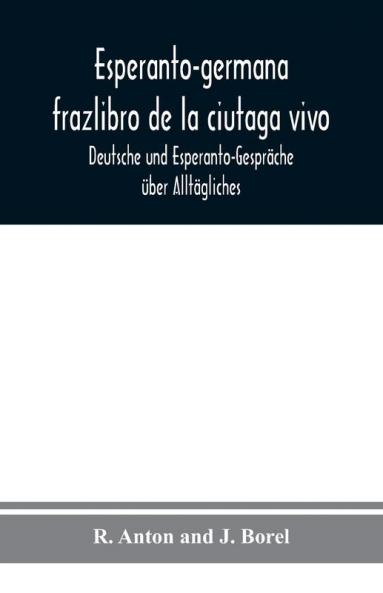 Esperanto-germana frazlibro de la ciutaga vivo