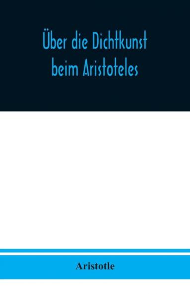Über die Dichtkunst beim Aristoteles