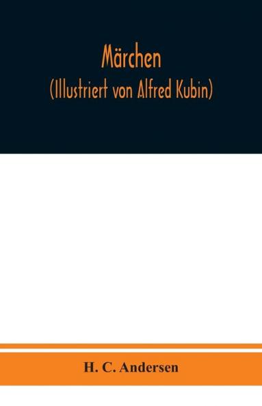 M��rchen (Illustriert von Alfred Kubin)
