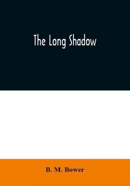 The Long Shadow