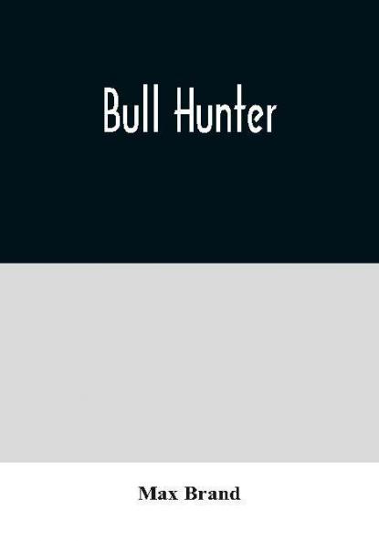 Bull Hunter