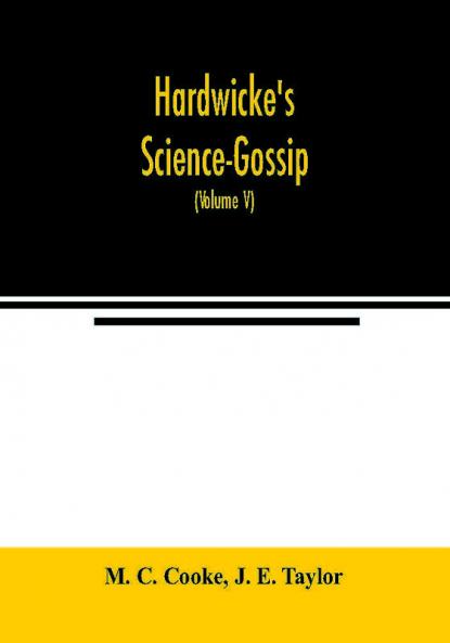 Hardwicke's Science-Gossip