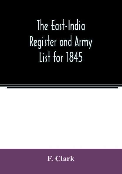 The East-India Register and Army List for 1845