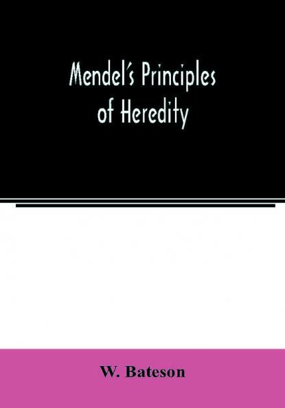 Mendel's principles of heredity