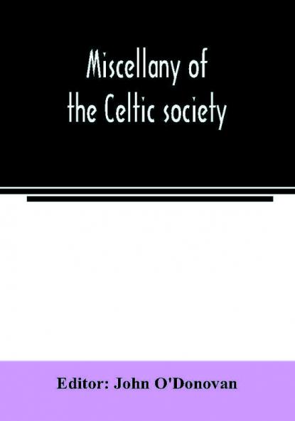 Miscellany of the Celtic society