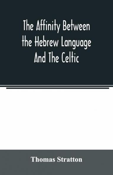The Affinity Between The Hebrew Language And The Celtic