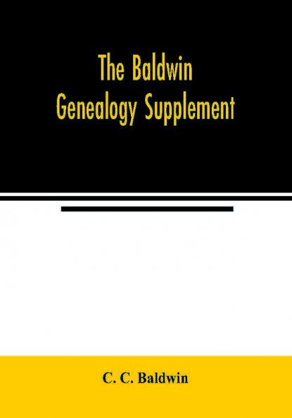 The Baldwin genealogy supplement
