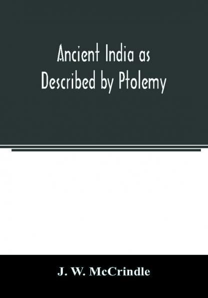 Ancient India as Described by Ptolemy