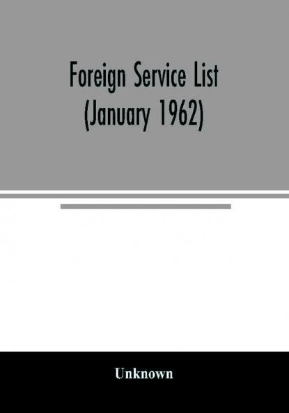 Foreign service list (January 1962)