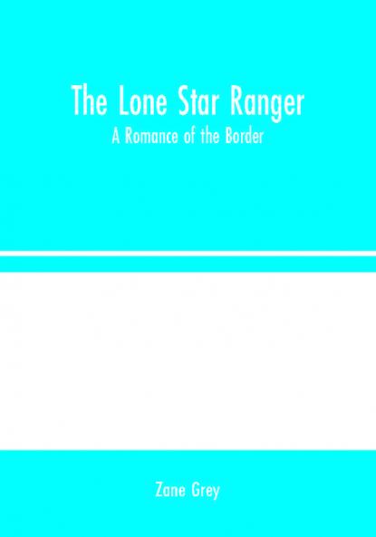 The Lone Star Ranger
